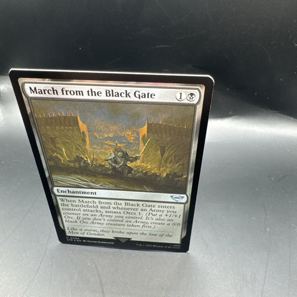 MTG March from the Black Gate (FOIL) 0094 Lord of the Rings + Regular Card