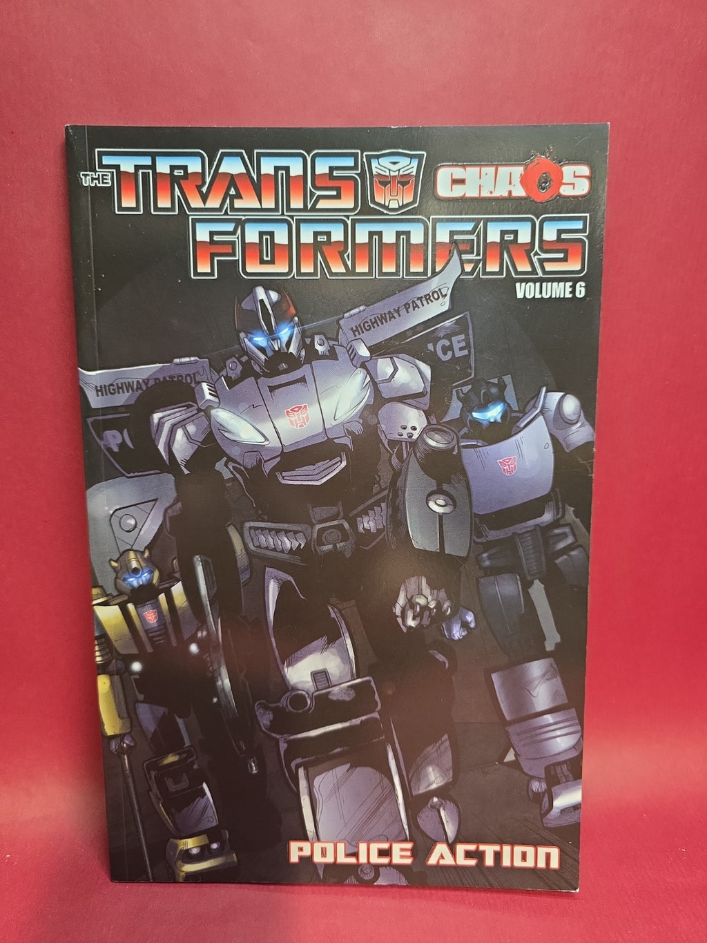 Transformers Volume 6: Chaos: Police Action.  TPB