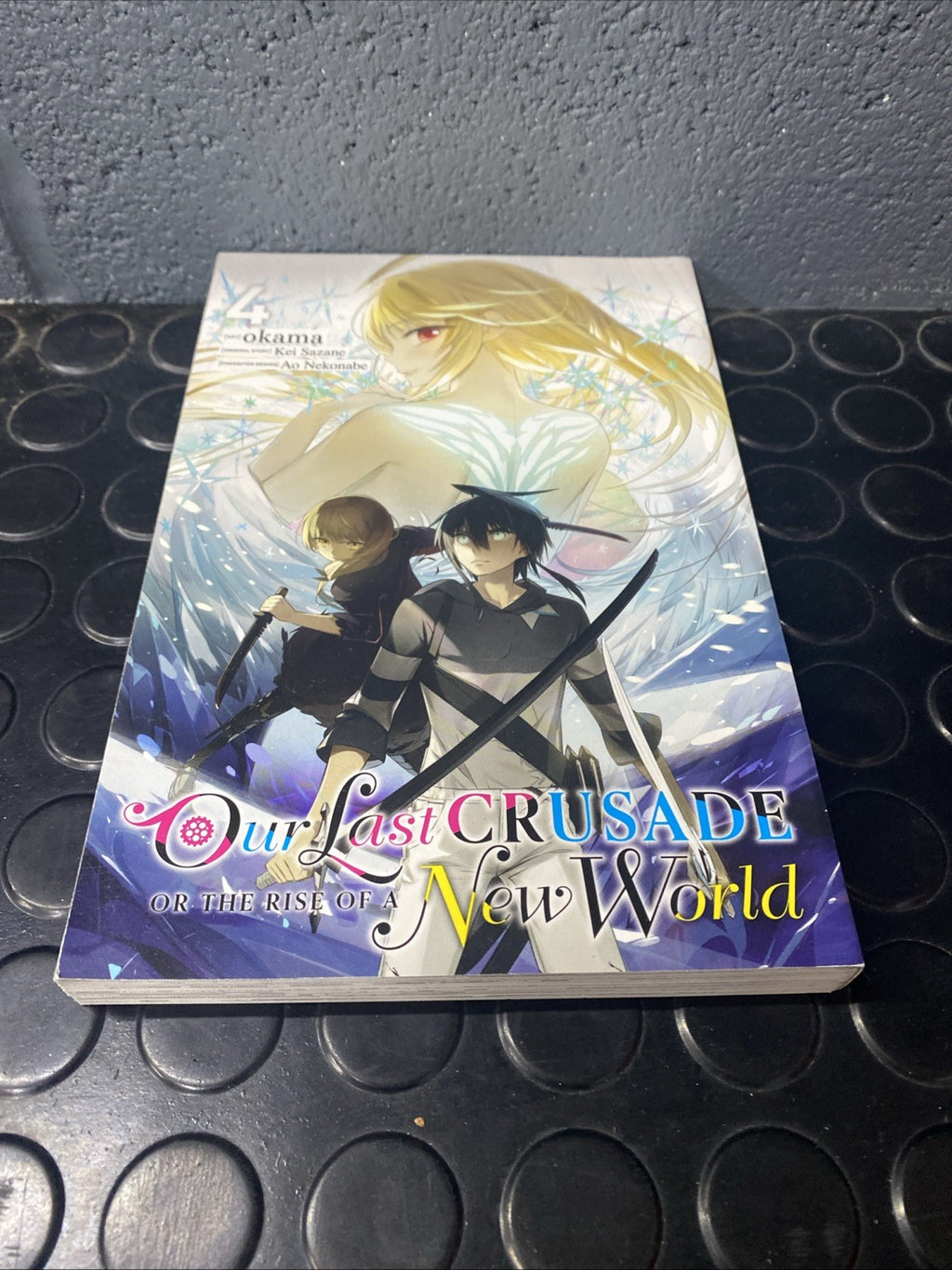 Our Last Crusade or the Rise of a New World, Vol. 4 (manga) by Ao Nekonabe