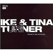 Ike & Tina Turner - Shake a Tail Feather [Ground Floor] (2006) New & Sealed